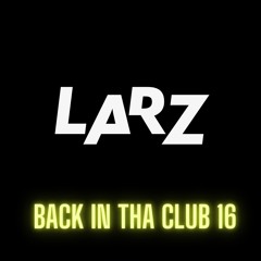 BACK IN THA CLUB 16