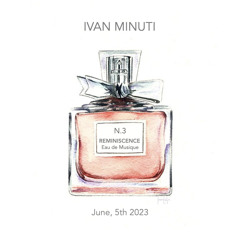 Ivan Minuti - Reminiscence Volume 3 (June 5th 2023)