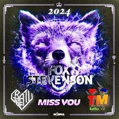 Fox Stevenson - Miss You (graBEATy & Tom Music Remix)