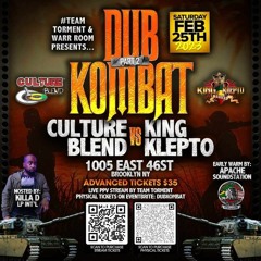 King Klepto Vs Culture Blend 2/23 (Dub Kombat)