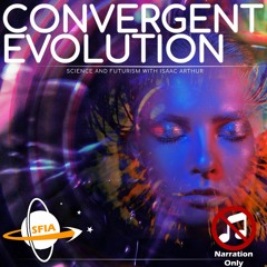 Convergent Evolution (Narration Only)