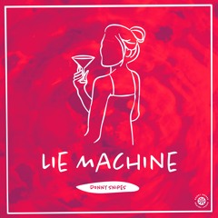 Lie Machine (Extended Mix) (DOWNLOAD LINK IN DESCRIPTION)
