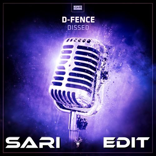 D-Fence - Dissed (Sari Edit)