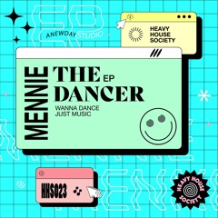 Mennie - Wanna Dance (Original Mix)