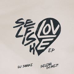 Selfish Love (with Selena Gomez) (Acoustic Mix)