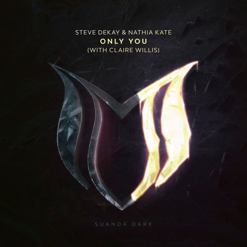 Steve Dekay & Nathia Kate feat. Claire Willis - Only You