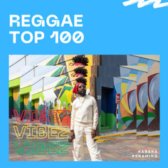 (Reggae) 2023 Reggae Top 100 **Updated Weekly**