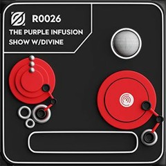 The Purple Infusion Show w/ Divine [R0026] (Best of Tech House Mix April 2024)