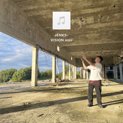 JENKS- VISION [FREE DOWNLOAD]