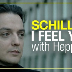 SCHILLER- „I Feel You" :: With Heppner ::Kalasch7 Remix
