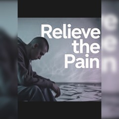 Relieve The Pain (Unofficial Remix)