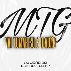 MTG - VAI GANHAR SO SOCADÃO - DJ JOÃO DO CAIÇARA, DJ FP