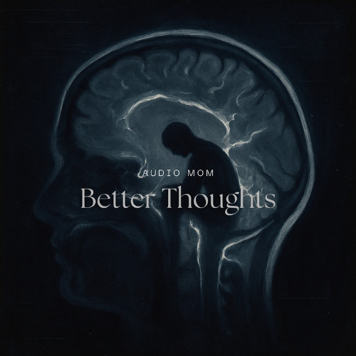 Better Thoughts