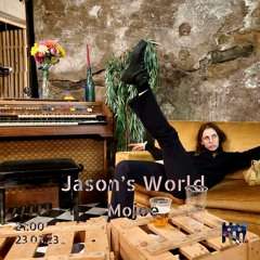 Jason's World -Mojoe [23.03.23]