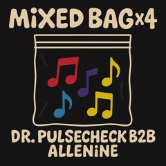 Mixed Bag x4 - "we don't talk about mixed bag x3"