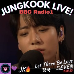 JUNGKOOK 정국 LIVE! BBC 1, 'Let There Be Love'+'Seven'!💥💜7.20.23