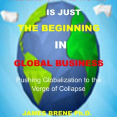 DOWNLOAD EBOOK √ THE END OF THE WORLD IS JUST THE BEGINNING IN GLOBAL BUSINESS: Pushi