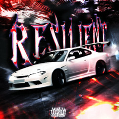 RESILIENT w/ Blaze (200 SPECIAL)