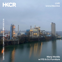 Many Worlds w/ FEI & DJ Furniture - 16/12/2024