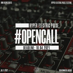 Hyper Electric Pulse Festival #opencall