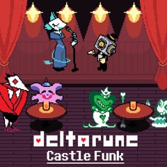 Deltarune - Castle Funk Extended