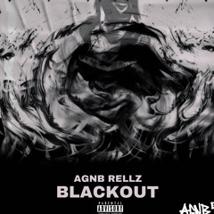 AgnbRellz - Blackout (prod. Palaze x Lovelife)