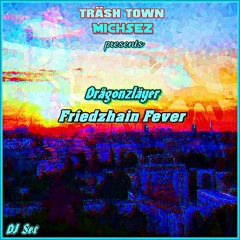 Drägonzläyer - Friedzhain Fever [DJ Mix]