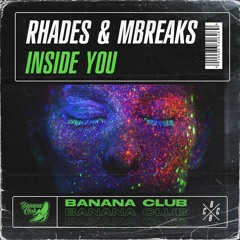 BC079 // Rhades & MBreaks - Inside You