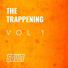 The Trappening – Vol. 1