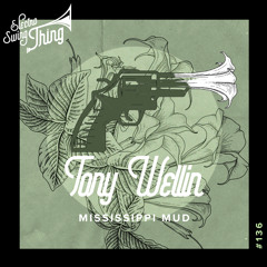 Tony Wellin - Mississippi Mud // Electro Swing Thing #136