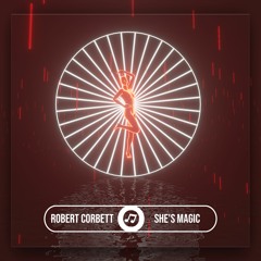 Robert Corbett - She's Magic ( Extended Mix )