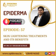 Skin Lightening Treatments and its Benefits | Best Skin Clinic in Jayanagar | Epiderma Clinic