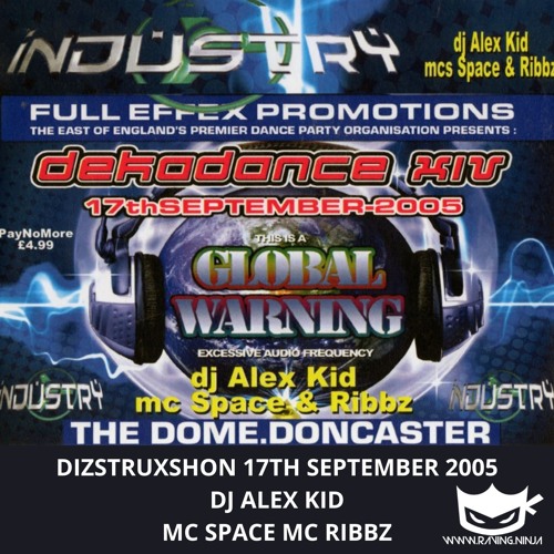 Dizstruxshon Dekadance 14 17-09-2005 Dj Alex Kid Mc Space Mc Ribbz