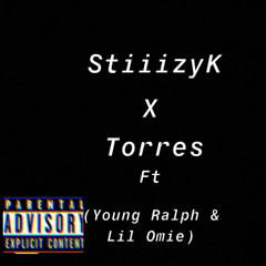 StiiizyK x Torres- Cash $hit Ft Young Ralph & Lil Omie (prod.Legend)