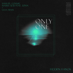 Samuel Cosmic, Joyia, Marks (LB) - Only OneOnly One (UCHA Remix)