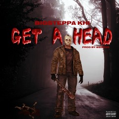 GET A HEAD (PROD BY SW3RVV)