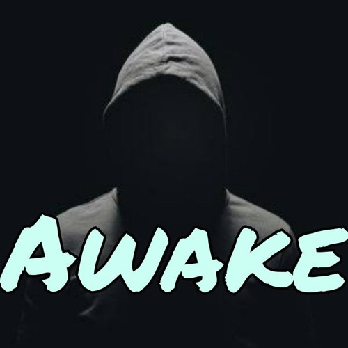Awake