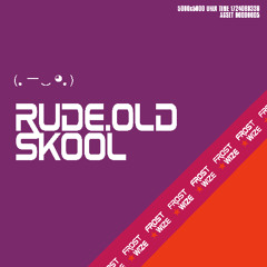 Rude OldSkool