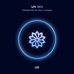 Paul Thomas presents UV Radio 363