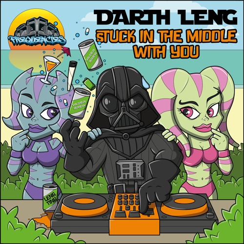 Darth Leng - Stuck In The Middle With You - FREE DL