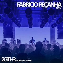 Fabricio Peçanha - Live @ 2GTHR - Buenos Aires (Septiembre 2022)