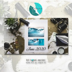 1st Song Music - June 2020