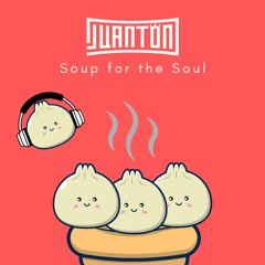 Juanton Soup for the Soul - Ep 01 - House Mix - October 2022