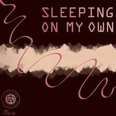Sleeping On My Own
