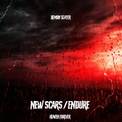 New Scars / Endure (prod. demon slayer)