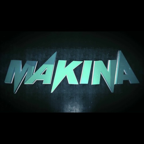Makina Uploads/re-uploads (90s - 2000s+)