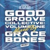 Good Groove Collective, Vol. 1 (Mixed By Grace Bones)