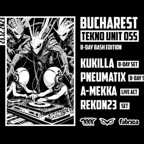 BUCHAREST TEKNO UNIT 055.B_day bash