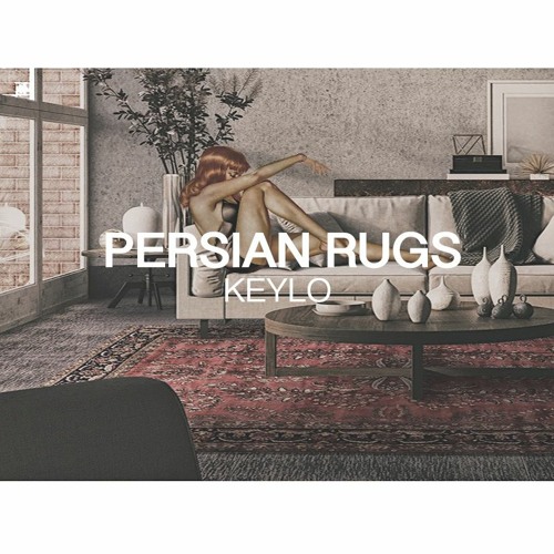 Stream Persian Rugs (KEYLO flip) by KEYLO | Listen online for free on  SoundCloud