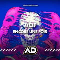 ADF - ENCORE  UNE FOIS